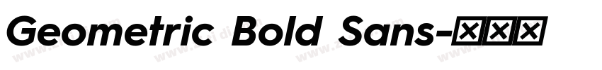 Geometric Bold Sans字体转换 Geometric Bold Sans字体转换